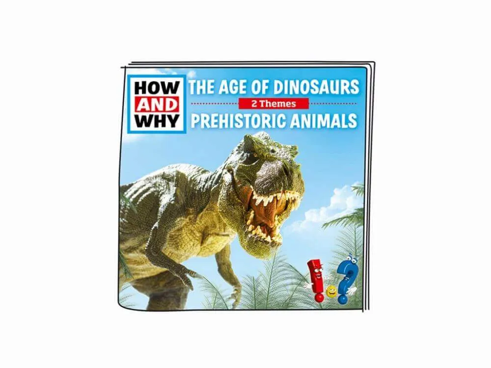 Tonies How & Why-The Age of Dinosaurs